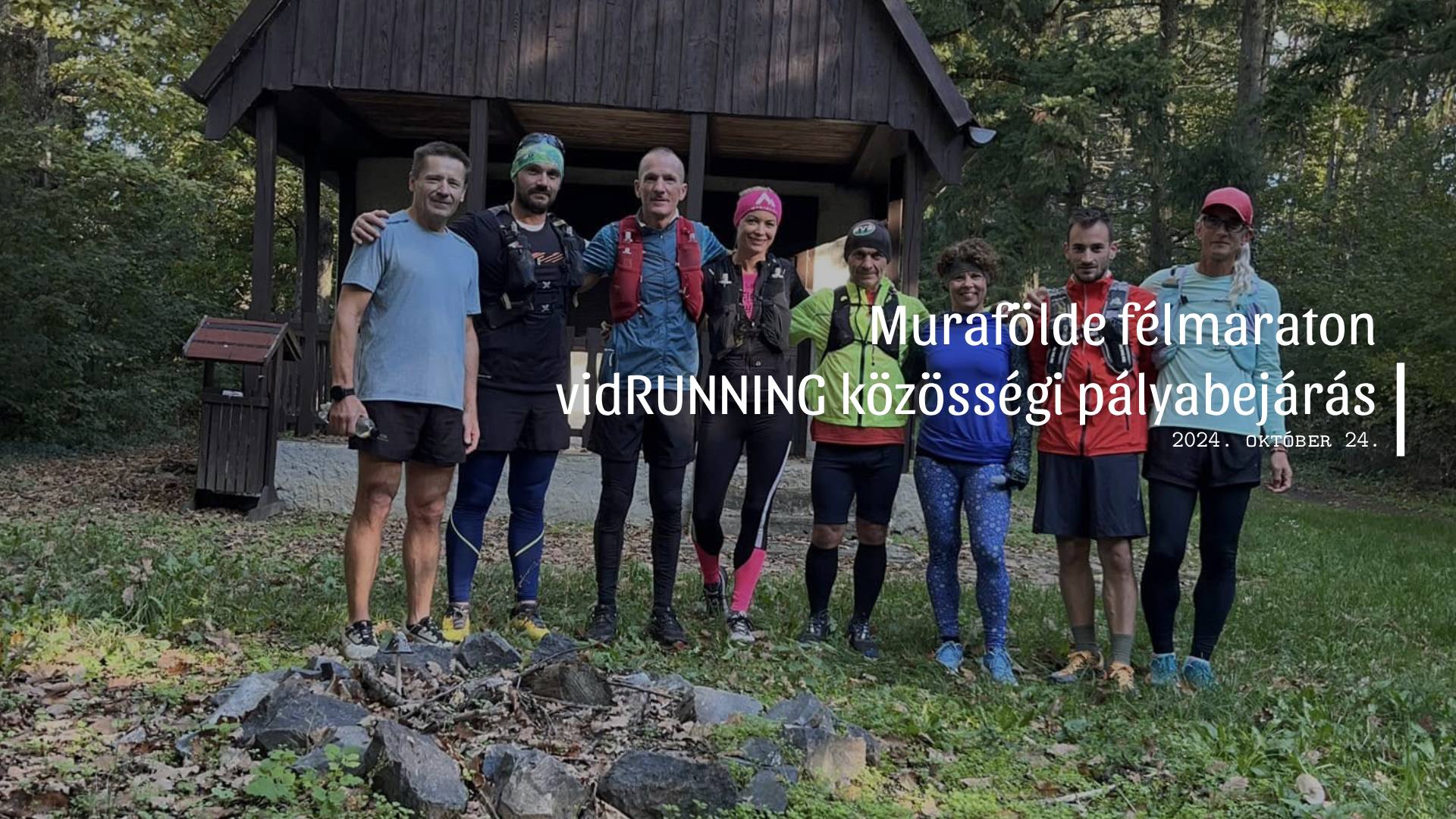 Murafölde félmaraton - vidRUNNING közösségi pályabejárás