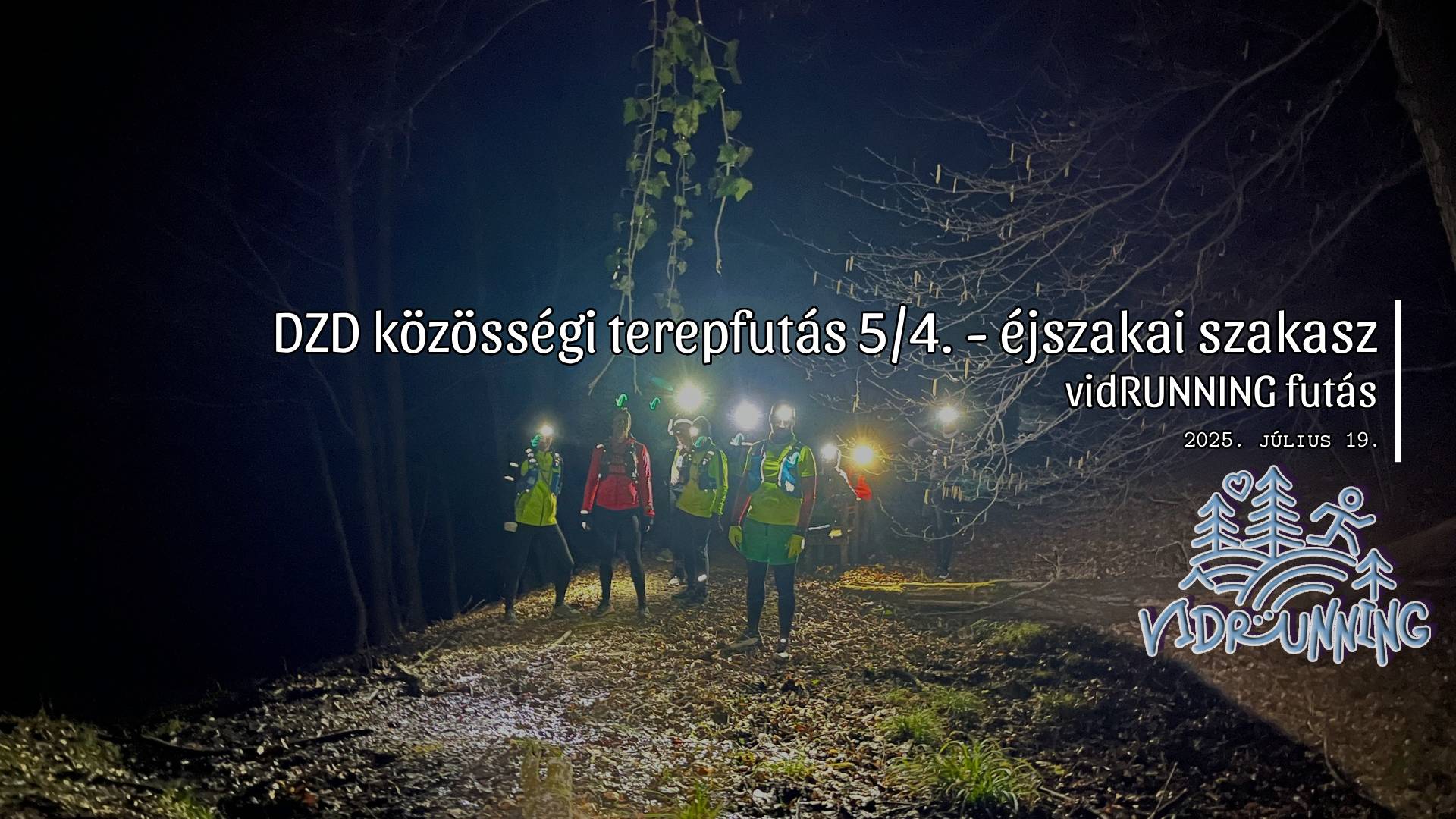 DZD közösségi terepfutás 5/4. - éjszakai szakasz
